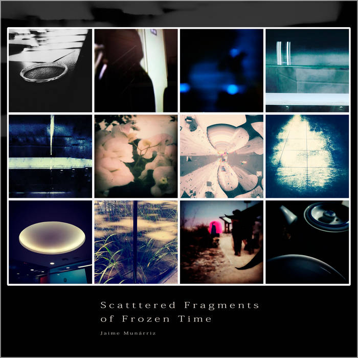 scattered-fragments-of-frozen-time
